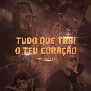 Tudo que trai o Teu Coração