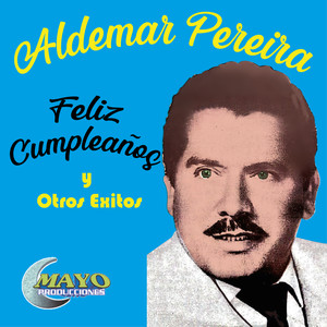 Aldemar Pereira Feliz Cumpleaños