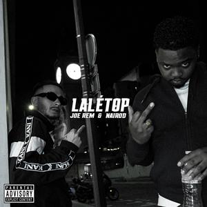 Lalétop (feat. NAIROD) (Explicit)