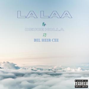 La Laa (feat. Bel Heir Cee) [Explicit]