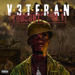 v3teran Thoughts, Vol. 1 (Explicit)