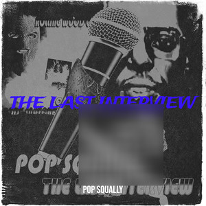 The Last Interview (Explicit)