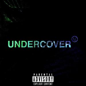 Undercover (Explicit)