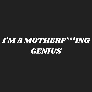 I'm a Motherf***ing Genius/Ryder Song (Explicit)