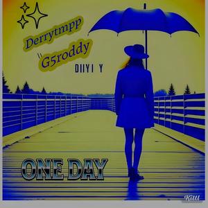 One day (feat. G5roddy) (Explicit)