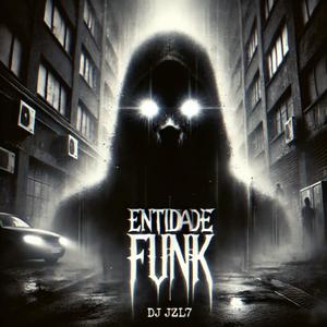 Entidade Funk (feat. DJ Vilão DS)