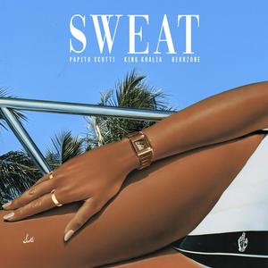 SWEAT (feat. King Khalia) (Explicit)