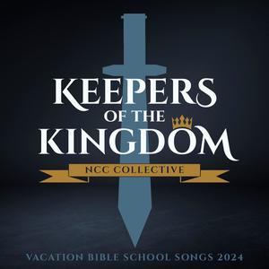 Keepers of the Kingdom (NCC Vacation Bible School 2024)