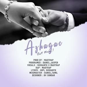 Azhagae (feat. Sushanth) (Explicit)