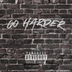 GO HARDER (feat. Koffdrop) (Explicit)