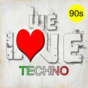 We Love Techno (90s)