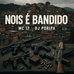 NOIS E BANDIDO (Explicit)
