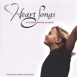 Heart Songs - An intimate worship encounter