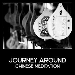 Journey Around Chinese Meditation – Sounds of Nature for Calm Down