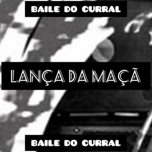 USANDO O LANÇA DA MAÇÃ NO BAILE DO CURRAL (Explicit)