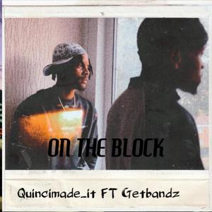 On The Block (feat. GetBandz) (Explicit)