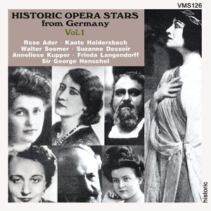 Historic Opera Stars from Germany, Vol. 1