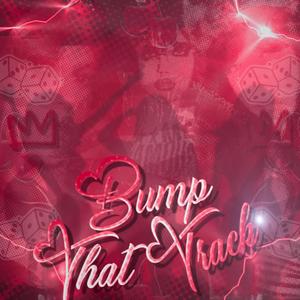 Bump That Track (feat. BBYKOCAINE & Sc4rlet Lux) (Nickotine Remix)