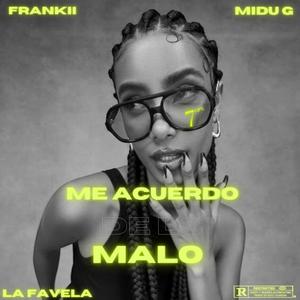 ME ACUERDO DE LO MALO (feat. FRANKI)