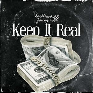 Keep it real (DTHIsaiah) (Explicit)