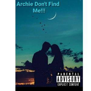 Don't Find Me (Explicit)