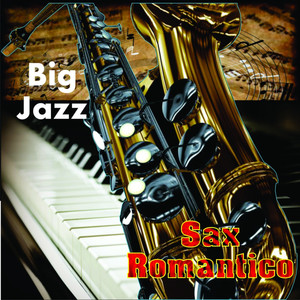 Big Jazz Sax Romantico