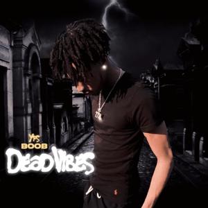 Dead Vibes (Explicit)