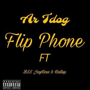 Flip Phone (feat. BSS JayHow & Hollup) [Explicit]