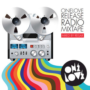 Onelove Release Radio Mixtape (Mixed by Reelax)