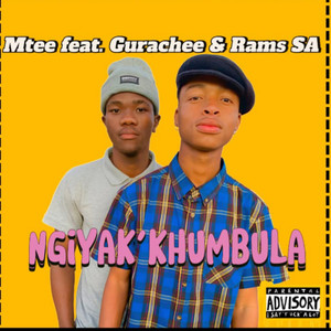 Ngiyak'khumbula (Explicit)