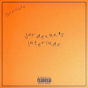 Jordeaux's Interlude (Explicit)