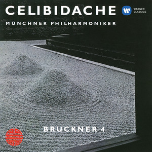 Bruckner: Symphony No. 4 "Romantic" (1881 Version) [Live at Philharmonie am Gasteig, Munich, 1988]