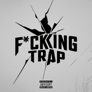 Fcking trap (Explicit)