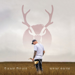 Same Devil New Skin (Explicit)