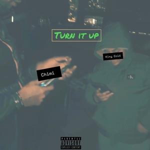 Turn it up (Explicit)