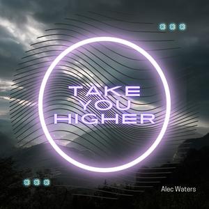 Take You Higher