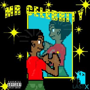 Mr. Celebrity (feat. C4ter) [Explicit]