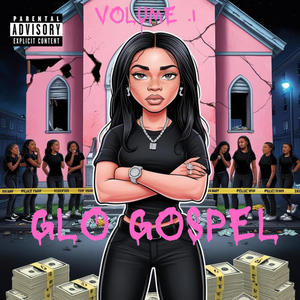 GLO GOSPEL (Explicit)