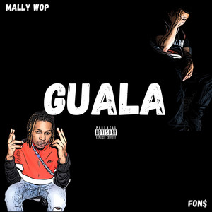 Guala (Explicit)