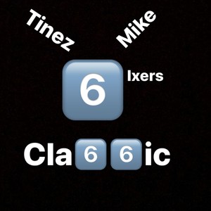 6ixers Classic (feat. Mike) [Explicit]