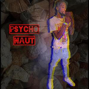 Psychonaut (Explicit)