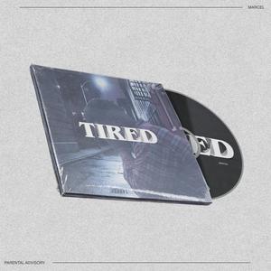 Tired (Explicit)