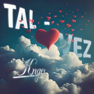 TAL VEZ (feat. Yohand González)