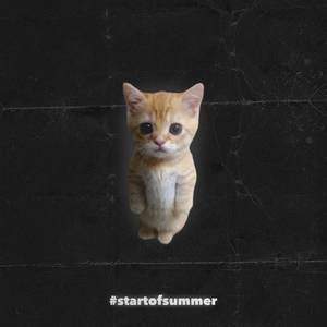 #startofsummer