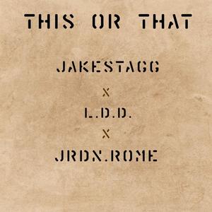 This or That (feat. Jrdn.Rome & L.D.D)