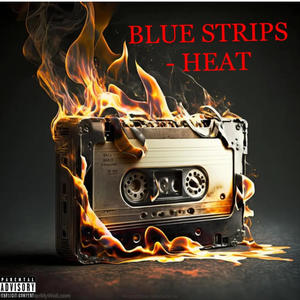 BLUE STRIPS (HEAT) (Explicit)