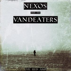 Nexos and the Vandeaters