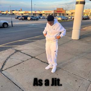 As ah Jit. (feat. A’Mire) (Explicit)