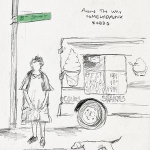 Around The Way (feat. Circa, Chris Canon, BAD ONE & Dylan McLean) (Explicit)