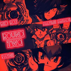 Round Two (Beyblade Shogun Steel) (feat. Red Rob & PAYNE)